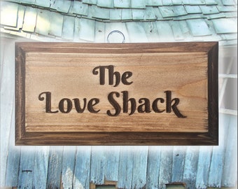 The Love Shack - Handmade Rustic Sign
