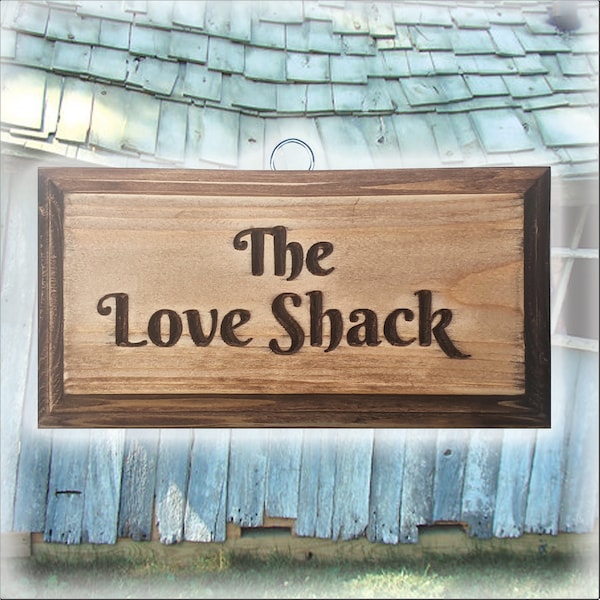 The Love Shack - Handmade Rustic Sign