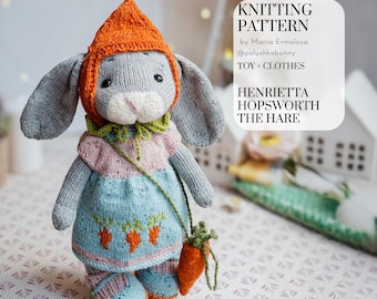 SET - Knitting HARE Pattern - Henrietta "Hattie" Hopsworth - Toy + Clothes Knitting Patterns by Mariia Ermolova @polushkabunny