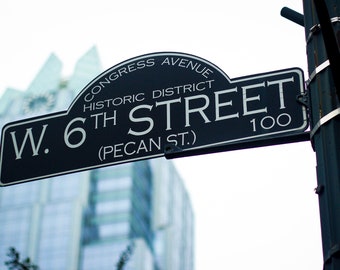 6th Street Sign -  Fine Art Print, Austin Photography, Home Decor, Art Collectibles, Austin Art