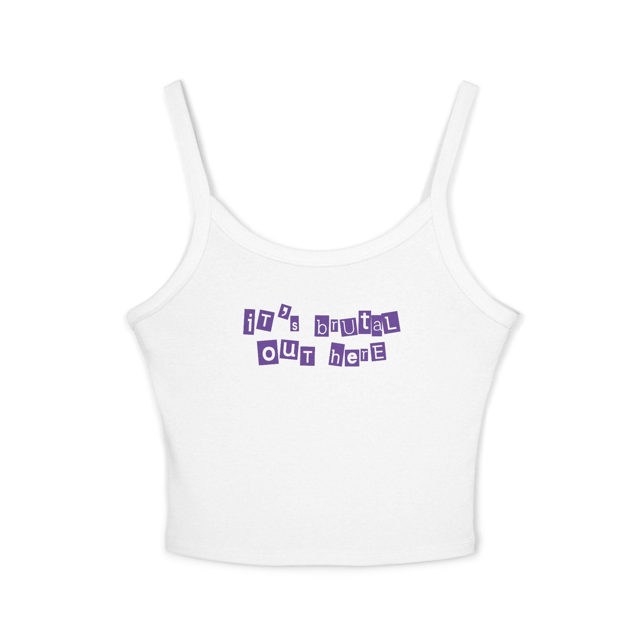 It's Brutal Out Here Y2K Spaghetti Strap Crop Tank Top