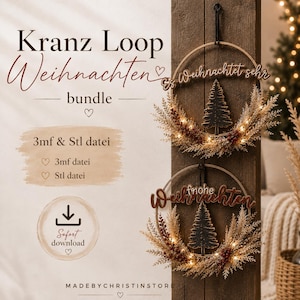 May include: A digital bundle for two circular Christmas wreaths featuring wooden frames, dark pine tree silhouettes, and dried foliage. The text reads Kranz Loop Weihnachten bundle, 3mf & Stl datei, and Sofort download. The designs include the phrases Es weihnachtet sehr and frohe Weihnachten.