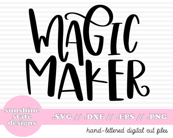 Download Magic Maker Svg Disney Svg File Hand Lettered Disney Etsy