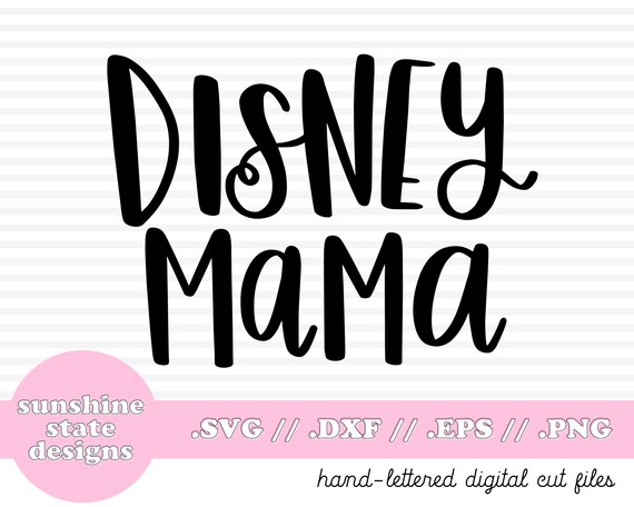 Download Disney Mama Svg Disney Svg Dxf File Disney Design Etsy