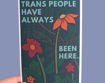 Trans Pride Art Print – LGBTQ+ Empowerment Art, Social Justice Print, Feminist Wall Art, Queer Home Decor, Activist Gift, Botanical