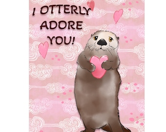 Sea Otter "I Otterly Adore You" outside & blank inside card/Holiday Greetings Card/Valentine's /Just Because Card