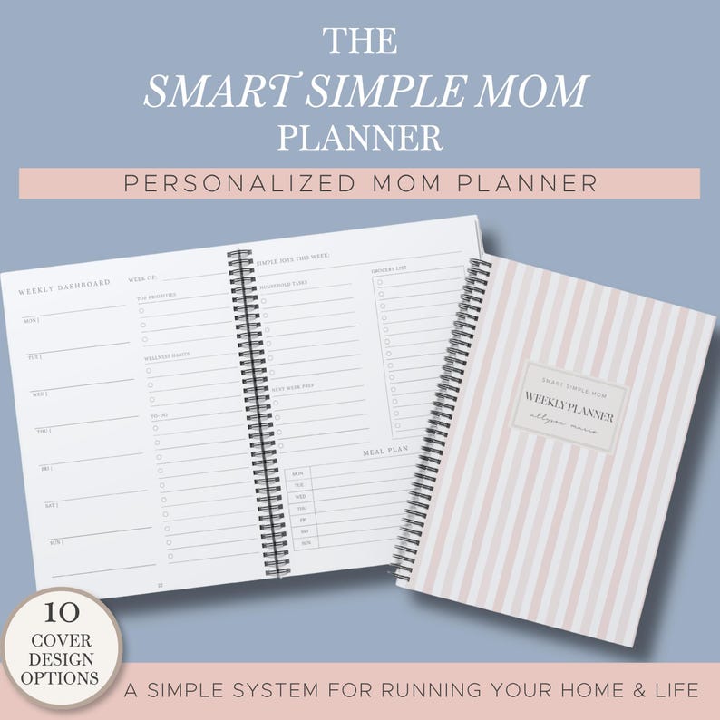 May include: A spiral-bound weekly planner with a light pink and white striped cover featuring a central label that reads THE SMART SIMPLE MOM WEEKLY PLANNER. The open interior pages display a weekly dashboard, to-do lists, and a meal plan.