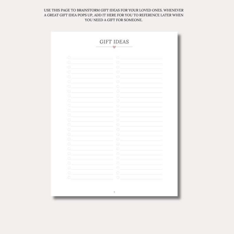 May include: A white paper page titled GIFT IDEAS with a small heart icon. The text at the top reads: USE THIS PAGE TO BRAINSTORM GIFT IDEAS FOR YOUR LOVED ONES. WHENEVER A GREAT GIFT IDEA POPS UP, ADD IT HERE FOR YOU TO REFERENCE LATER.