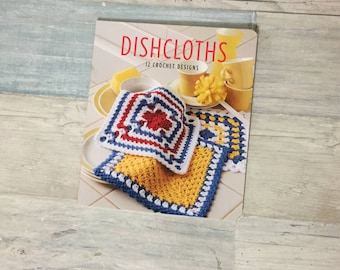 Dishcloths 12 Crochet Designs, Pattern Book