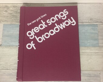 The New York Times Great Songs of Broadway, Sheet Music, Spiral Bound Book, 1973