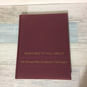 Something to Sing About Vintage Piano Sheet Music Book Personal Choices of America&#39;s Folk Singers