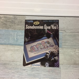Somebunnies Love You Cross Stitch Pattern Leaflet Chart Leisure Arts 2334, Darcy Gerdes, Rabbits