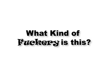 What Kind of F&ckery is this? Funny Vinyl Cut Decal