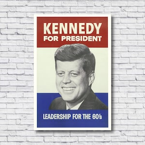 JFK Campaign Poster, John F Kennedy for President Poster, Kennedy Campaign Poster Poster Print Copy of Original