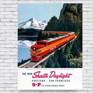 May include: A vintage travel poster for the Shasta Daylight train, featuring a red and yellow train traveling through a mountain landscape. The poster text reads "The Million Dollar Train with the Million Dollar View", "The New Shasta Daylight", "Portland - San Francisco", and "S-P The friendly Southern Pacific".