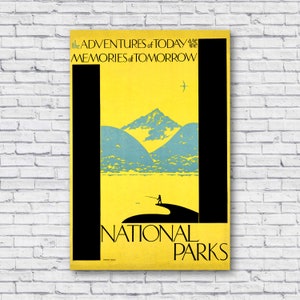 May include: A vintage travel poster advertising National Parks. The poster features a yellow background with a black border. The text "the ADVENTURES of TODAY are the MEMORIES of TOMORROW" is at the top of the poster. A silhouette of a person fishing is in the bottom center of the poster. The poster is set against a white brick wall.