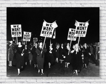 1933 We Want Beer Poster, Womens Anti Prohibition 18th Amendment Protest Parade March Photo Picture Print, Bar Brewery Wall Art Home Decor