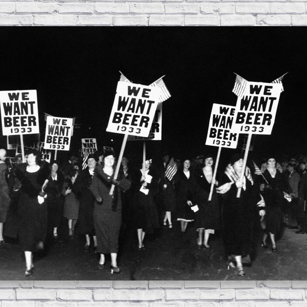 1933 We Want Beer Poster, Womens Anti Prohibition 18th Amendement Protest Parade March Photo Picture Print, Bar Brewery Wall Art Home Decor