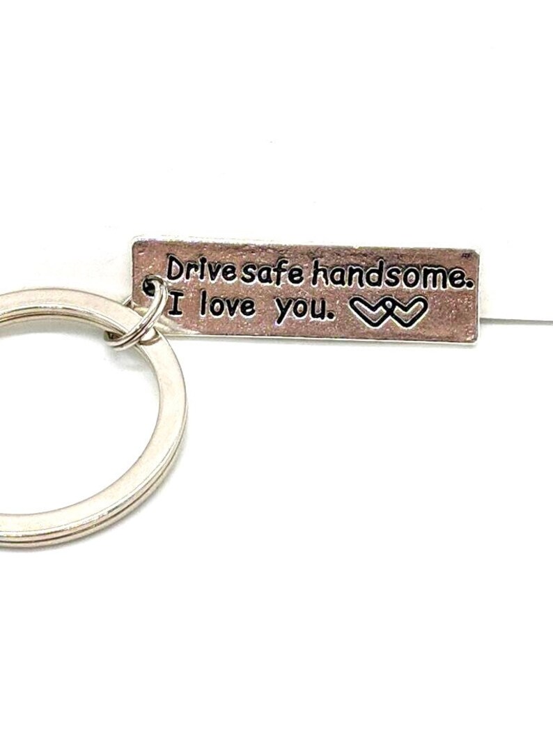 Drive safe handsome keychain I love you husband gift Etsy