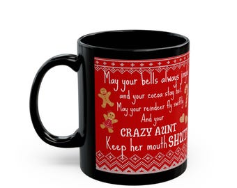 Crazy Family Christmas Mug, Sarcastic Holiday, Rude Christmas Mug, Ugly Sweater Background, Holiday Poem Mug, Gag Gift Mug, Christmas Gift