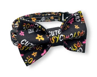 Cute But Psycho Cat Collar with Removable Bow Tie