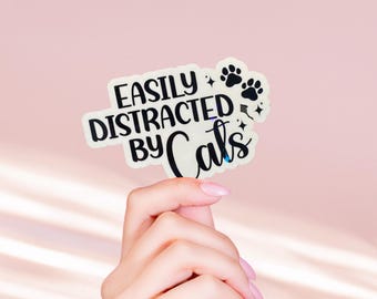 Easily Distracted By Cats Glossy Holographic Vinyl Sticker | Funny Cat Sticker