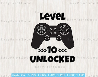 Level 10 Unlocked SVG: Gamer Birthday Design (Digital Download)