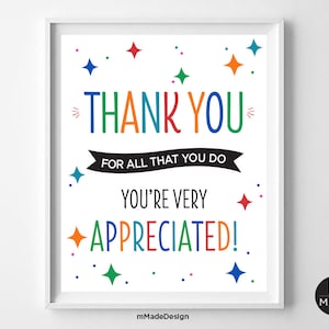 Appreciation Sign Thank You For All That You Do You&#39;re Very Appreciated Employee Appreciation Day Poster Flyer Teacher Nurse Staff Team 8x10