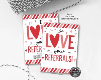 May include: Two white cards with red and pink accents. The cards read "I love you refer" and "We love your referrals!" with heart graphics. The cards are decorated with hearts and stripes.