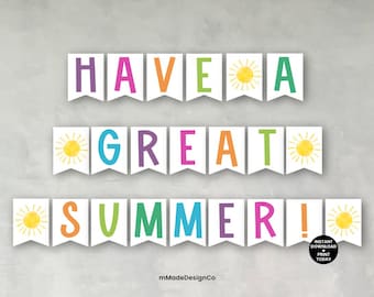 Have A Great Summer Banner Printable End Of School Year School Bulletin Board Classroom Wall Decor DIY Colorful Summer Vacation Decorations