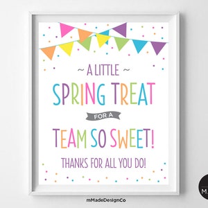 A Little Spring Treat For A Team So Sweet Sign,Team Thank You,Team Motivation,Employee Appreciation, Recognition,Easter Treats, Spring Decor