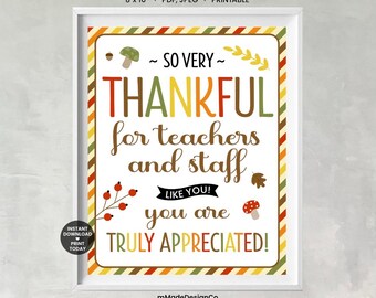 May include: A framed printable sign with the text "THANKFUL for teachers and staff". The sign has a white background with fall-themed illustrations and a decorative border. The text also reads "You are truly appreciated!"