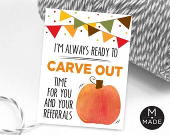 Pumpkin Referral Tags Business Marketing Halloween Pop By Referral Marketing Real Estate Promo Always Ready To Carve Out Time Fall Referral