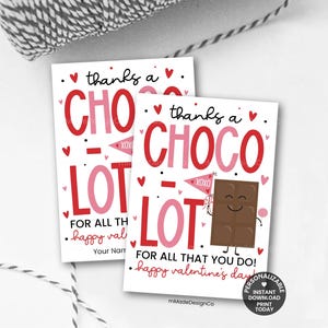 May include: Two Valentine's Day cards with the text "thanks a CHOCO LOT" in red and pink. A cartoon chocolate bar is featured on the right card. The cards are decorated with hearts and the phrase "happy valentine's day".