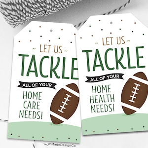 Let Us Tackle All Of Your Home Health Needs Football Referral Tags For Business Marketing Home Health Care Referral Tag Football Home Care