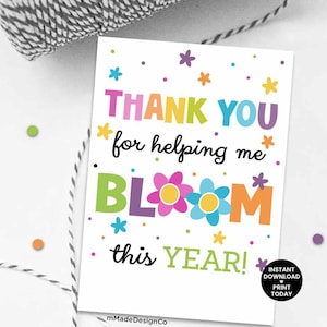 Thank You For Helping Me Bloom This Year Teacher Thank You Gift Tags End Of School Year Teacher Appreciation Flowers Plant Bloom Gift Tags