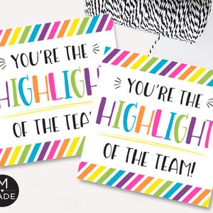 You're The Highlight Of The Team, Highlighter Gift Tags, Employee Thank You, Team Thank You, Team Motivation, Office Gift Tag, Appreciation