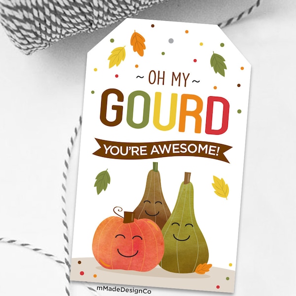 Oh My Gourd You're Awesome Tags Thanksgiving Fall Coworker Teacher Employee Appreciation Staff Recognition Pumpkin Gift Tags Fall Treat Tags