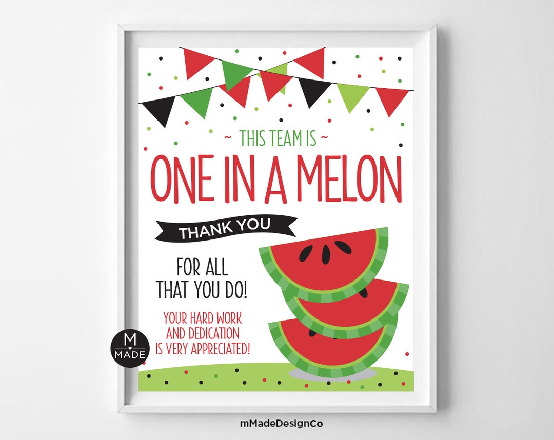 This Team is One in A Melon Appreciation Sign Employee Appreciation ...