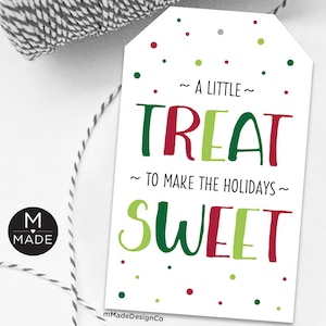 Personalizable A Little Treat To Make The Holidays Sweet Christmas Treat Tags Holiday Gifts Employee Appreciation Sweet Treat Holiday Tags