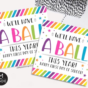 We'll Have A Ball dit jaar, fijne eerste schooldag, terug naar school-tags, stuiterbal, fidget, kleuterschool, cadeau voor leerling, meet the Teacher
