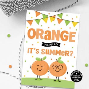 Orange You Glad It&#39;s Summer? Gift Tags End Of School Year Teacher Appreciation Orange Gift Tags Personalizable Summer Student Gift Tags