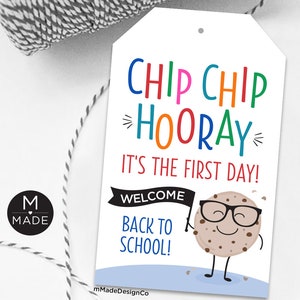 Chip Chip Hooray It&#39;s The First Day Back To School Cookie Tags Welcome Back Student Cookie Gift Tag First Day Of School Gifts Personalizable