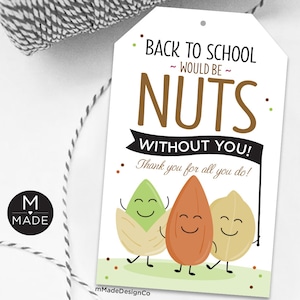 Zurück in der Schule wäre verrückt ohne Sie Tags, Lehrer Wertschätzung, Schulpersonal Danke, PTO, PTA, Studentenfutter, Snack Mix, Nüsse Geschenkanhänger