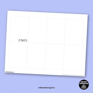 May include: White printable template with eight rectangular sections, each outlined with thin gray lines. The dimensions "2.5x3.5" are printed in the upper left. The bottom left corner has the text "mMadeDesignCo". A black circle with white text reads "INSTANT DOWNLOAD PRINT TODAY".