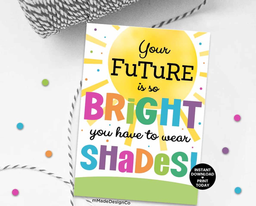 Future so Bright Have to Wear Shades Sunglasses Tags School Graduation ...
