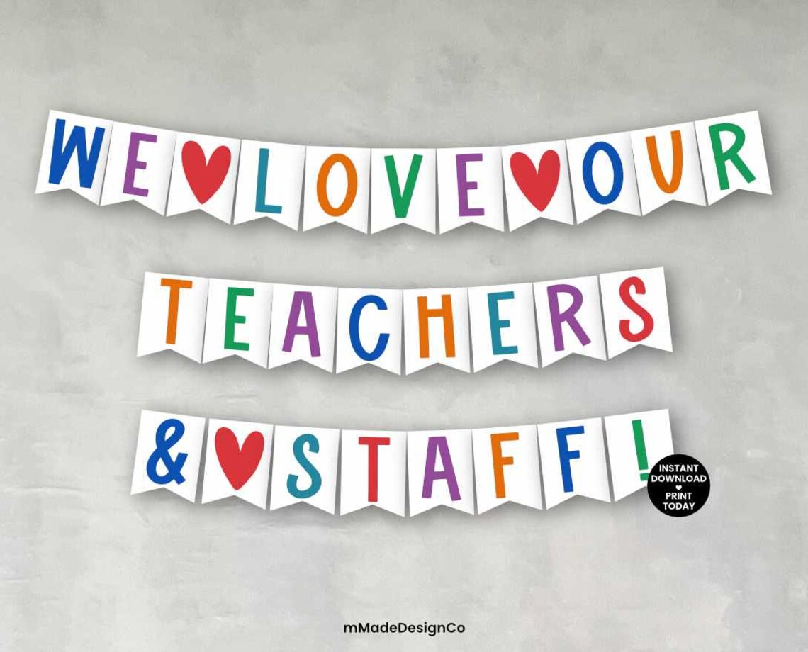 We Love Our Teachers & Staff Appreciation Week Banner Printable Happy ...