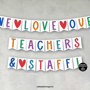 We Love Our Teachers & Staff Appreciation Week Banner Printable Happy ...