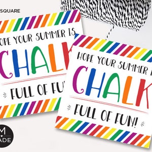 Hope Your Summer Is Chalk Full Of Fun, Chalk Favor Tags, Chalk Tag, End of the Year, Chalk Gift Tags, Classroom Favor Tag,Summer Favor Tags