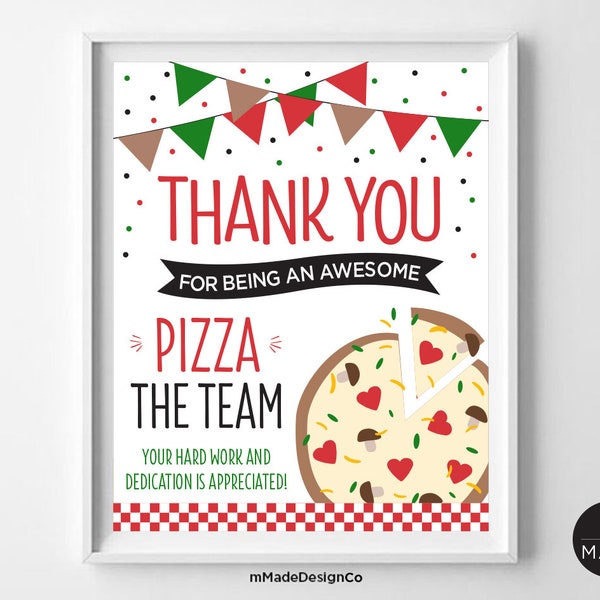 Thank You For Being A Pizza Our Team Sign, Pizza Party Decor, Office Party, Employee Appreciation, Staff Appreciation, Team Thank You Sign